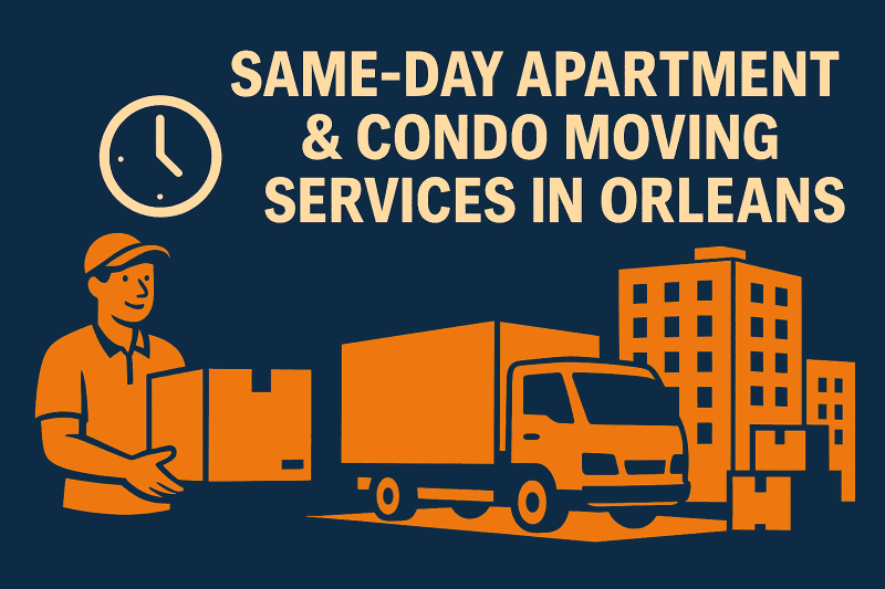 Same-Day Apartment & Condo Moving Services in Orleans