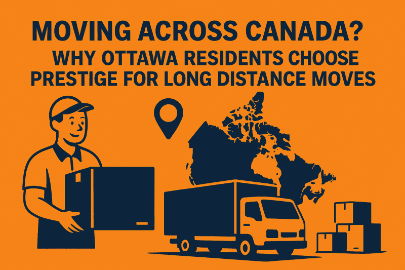 Moving Across Canada with Prestige Moving